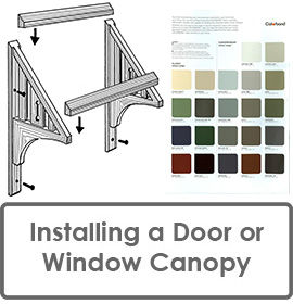 Tips When Installing a Window Canopy or Window Awning or Door Canopy
